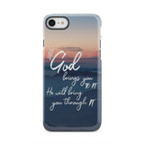 If God brings you to it he will bring through phone case Christian cases iPhone 8 / Tough
