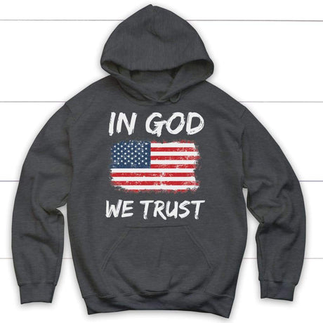 In God we trust American flag Christian hoodie Dark Heather / S