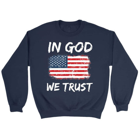 In God we trust American flag sweatshirt - Christian sweatshirts Navy / S