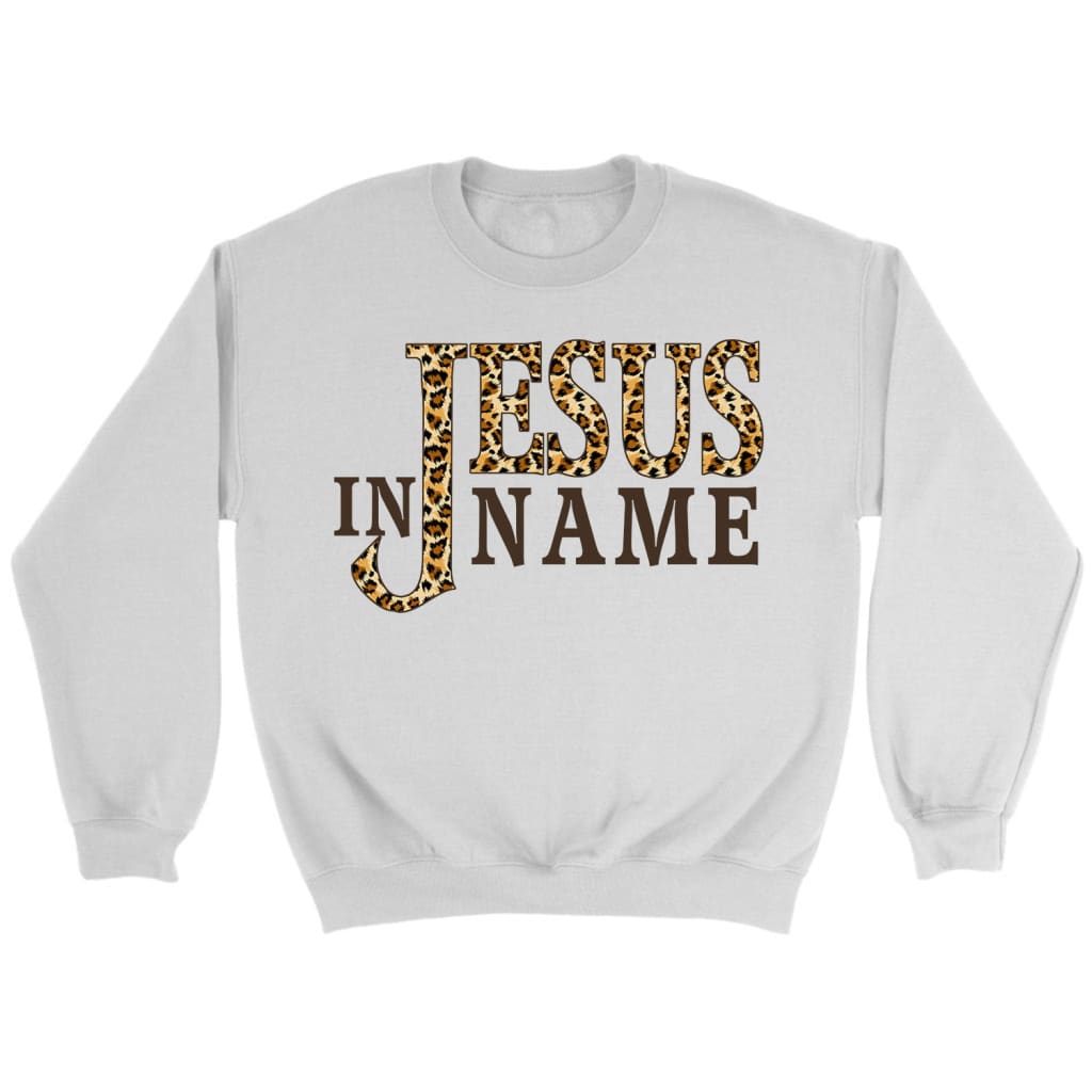 In Jesus name Leopard Christian sweatshirt Jesus sweatshirts White / S