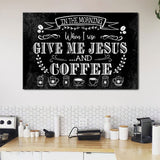 Christian wall art featuring "In The Morning When I Rise Give Me Jesus And Coffee" on a black background, perfect faith-based home decor.