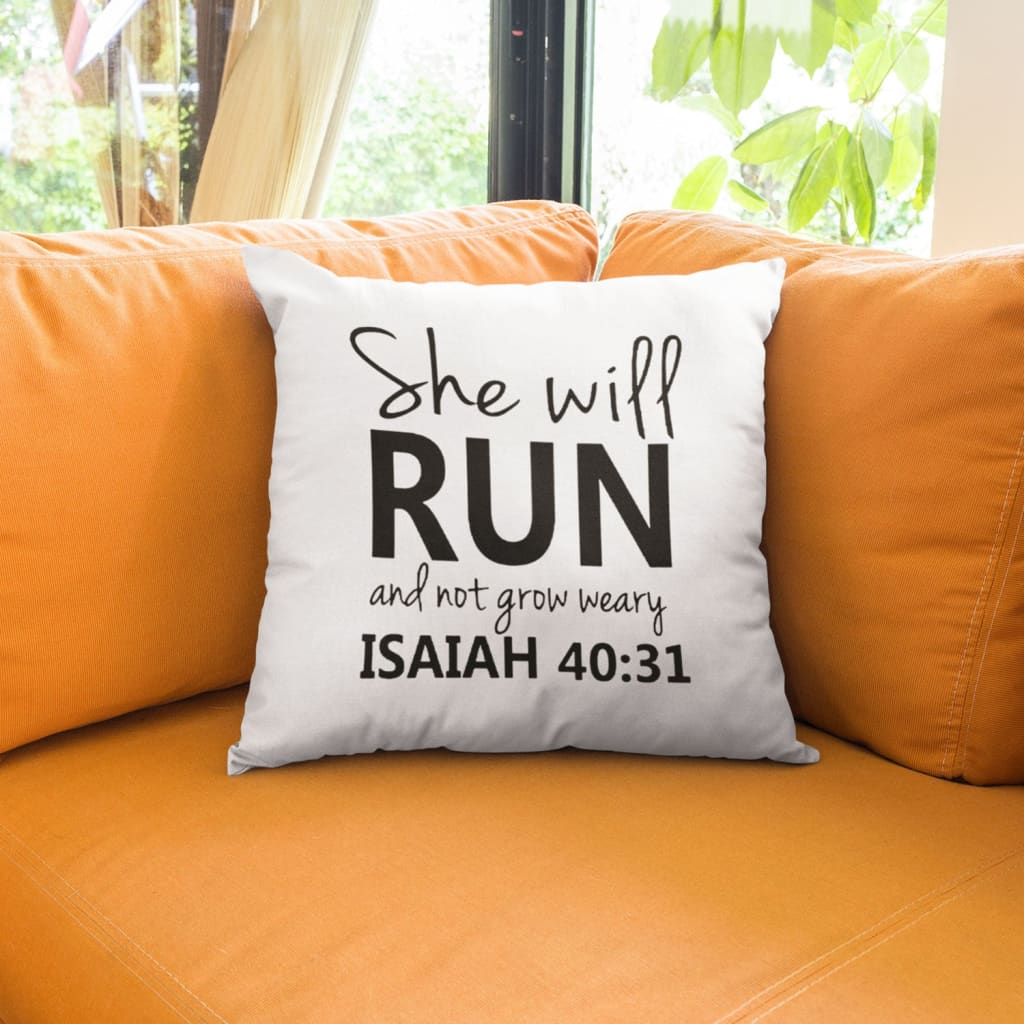 Isaiah 40:31 She will run and not grow weary Bible verse pillow