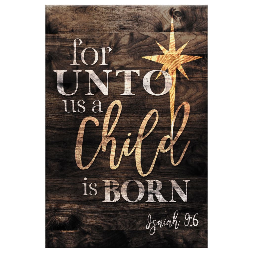 Faith-based Christmas wall art displaying Isaiah 9:6, "For Unto Us A Child Is Born," with the Star of Bethlehem, great religious holiday decor.