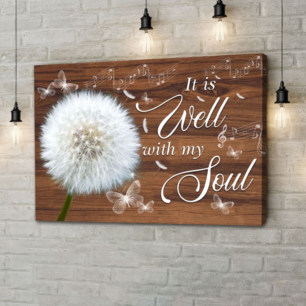 Dandelion Christian wall decor, It is well with my soul wall art canvas Brown / 12 x 8