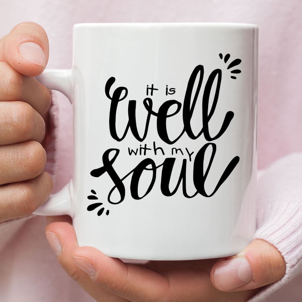 It well with my soul Christian coffee mug 11 oz