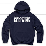 I’ve read the final chapter God wins Christian hoodie Navy / S