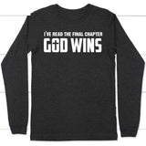 I’ve read the final chapter God wins long sleeve shirt Dark Grey Heather / S