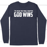 I’ve read the final chapter God wins long sleeve shirt Navy / S