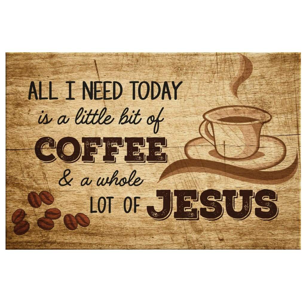 Faith-based wall art with "All I Need Today is Coffee and Jesus" message, great Christian decor for coffee lovers.
