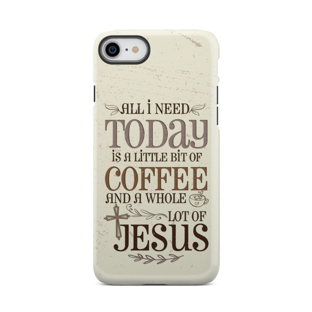 Jesus and coffee phone case Christian cases iPhone 8 / Tough