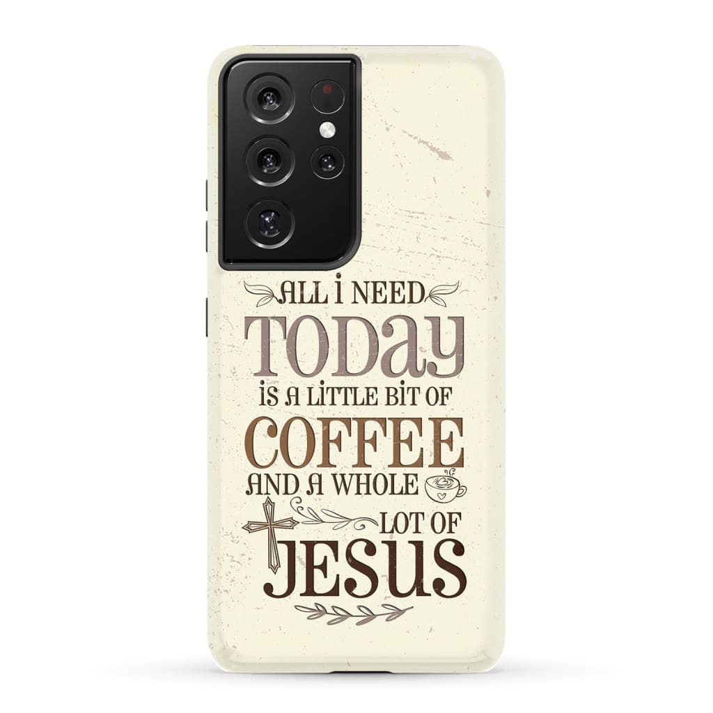 Jesus and coffee phone case Christian cases Samsung Galaxy S21 Ultra / Tough