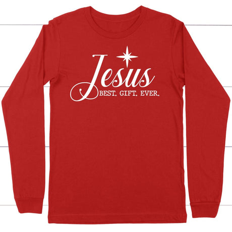 Jesus best gift ever Christian Christmas long sleeve shirt Red / S