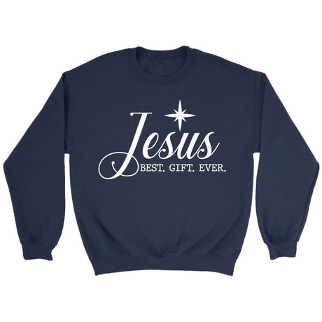 Jesus best gift ever Christian Christmas sweatshirt Navy / S