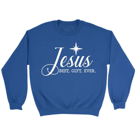 Jesus best gift ever Christian Christmas sweatshirt Royal / S