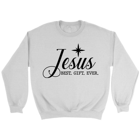Jesus best gift ever Christian Christmas sweatshirt White / S