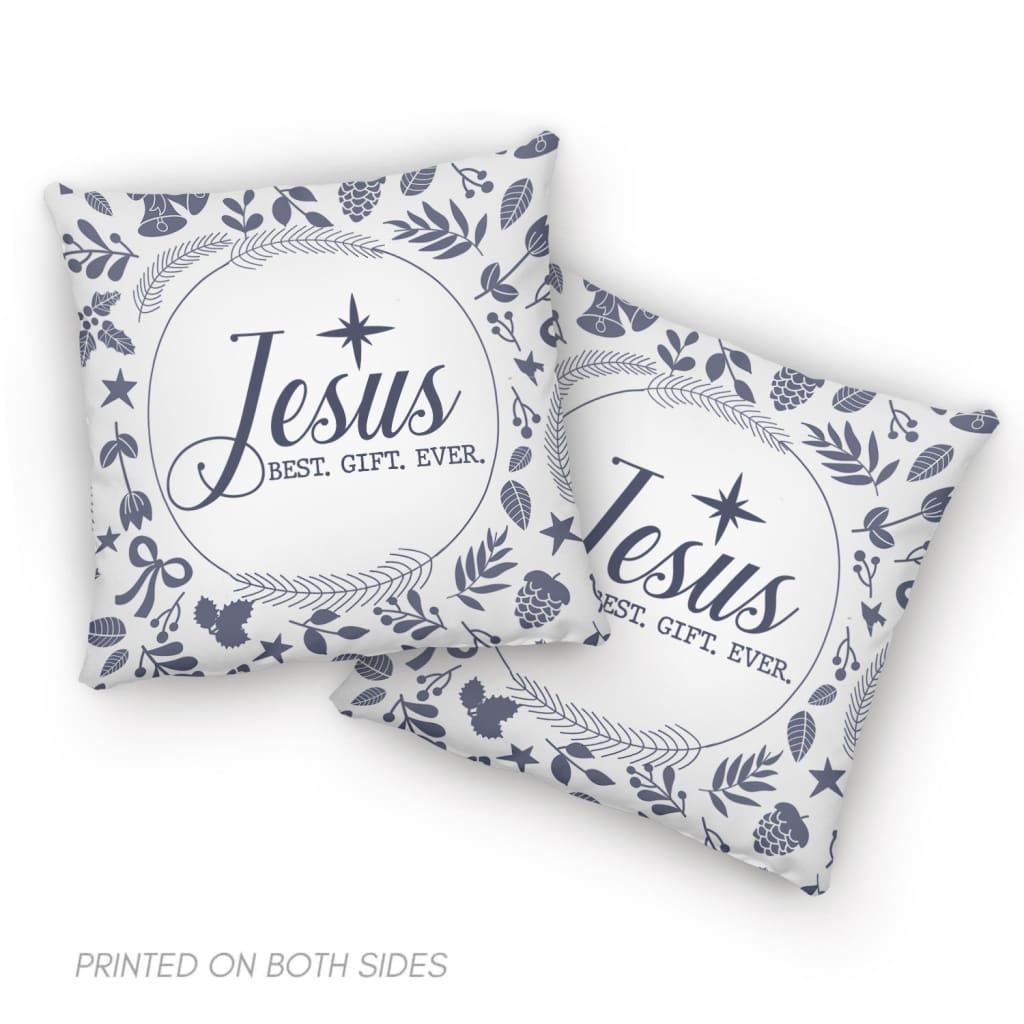 Jesus best gift ever Christian Christmas pillow