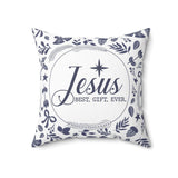 Jesus best gift ever Christian Christmas pillow