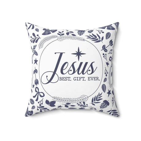 Jesus best gift ever Christian Christmas pillow