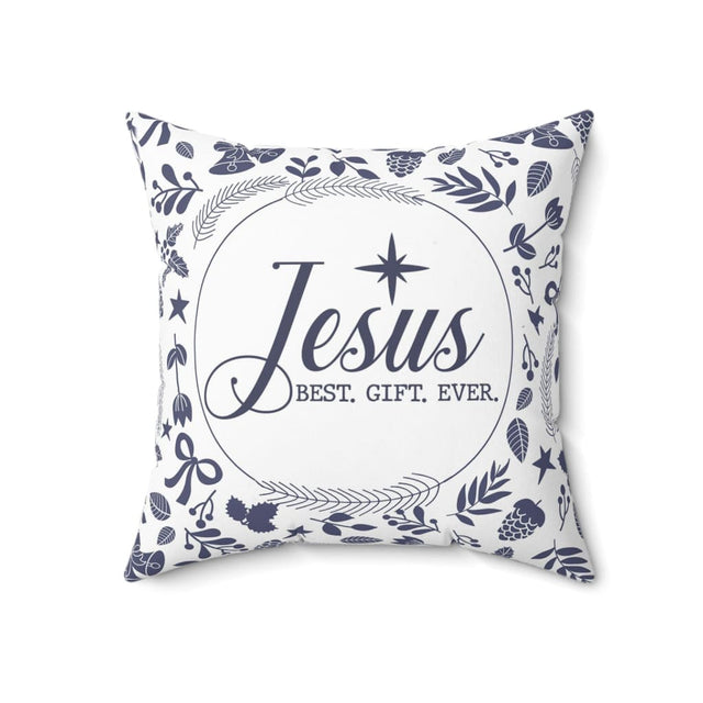 Jesus best gift ever Christian Christmas pillow