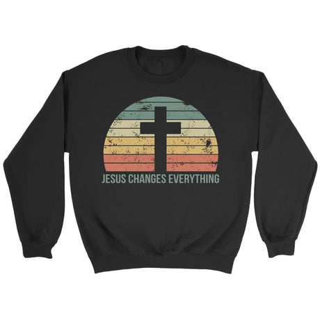Jesus Changes Everything Christian sweatshirt Black / S