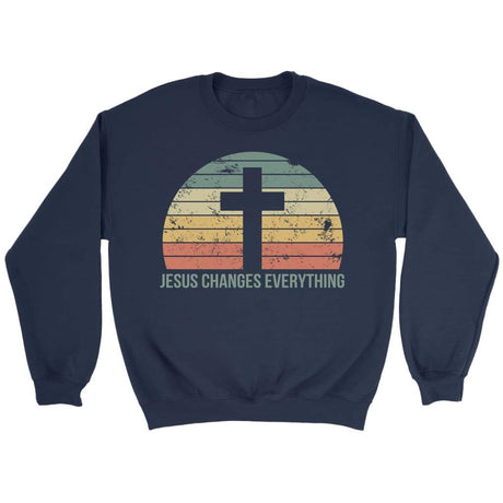 Jesus Changes Everything Christian sweatshirt Navy / S