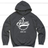 Jesus hoodie: Jesus the way the truth the life Christian hoodie Dark Heather / S