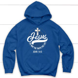 Jesus hoodie: Jesus the way the truth the life Christian hoodie Royal Blue / S