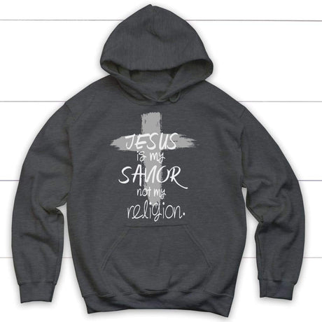 Jesus is my savior not my religion Christian hoodie | Christian apparel Dark Heather / S