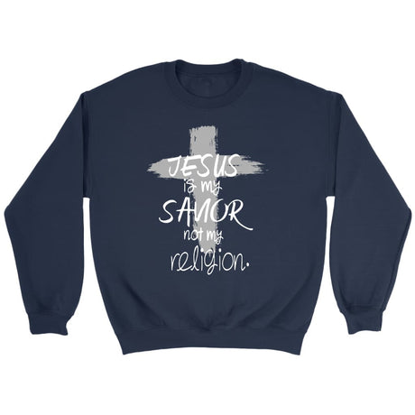 Jesus is my savior not my religion Christian sweatshirt Navy / S