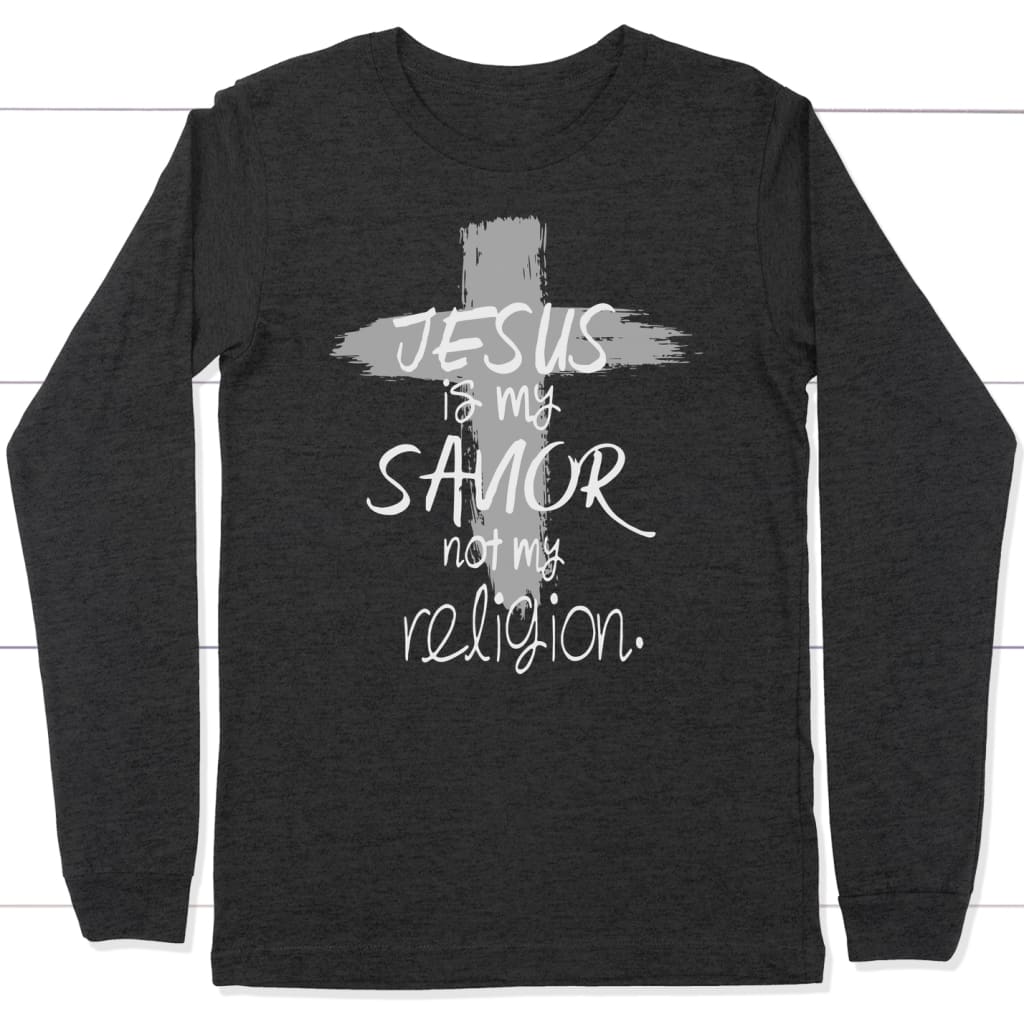 Jesus is my savior not my religion long sleeve t-shirt | Christian apparel Dark Grey Heather / S