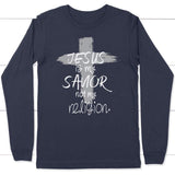 Jesus is my savior not my religion long sleeve t-shirt | Christian apparel Navy / S