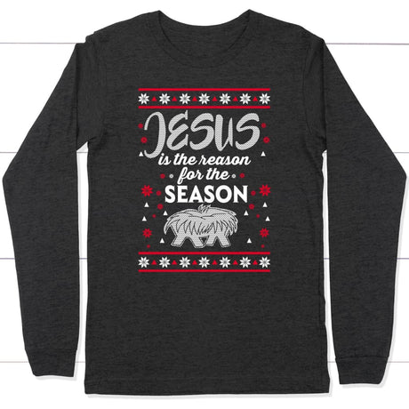 Jesus is reason for the season Christian Christmas long sleeve t-shirt Dark Grey Heather / S
