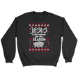 Jesus is reason for the season Christmas Christian sweatshirt Black / S
