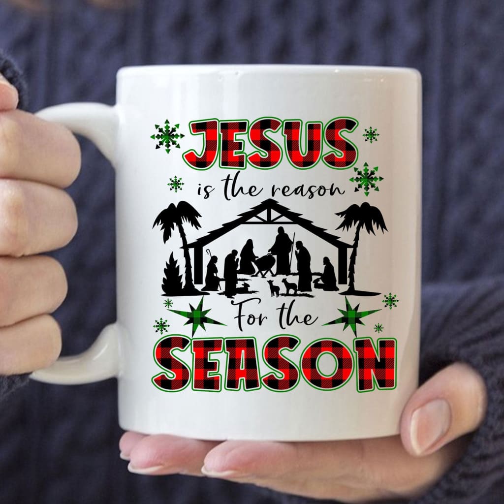 Jesus is the reason for the season coffee mug Christian Christmas mug 11 oz