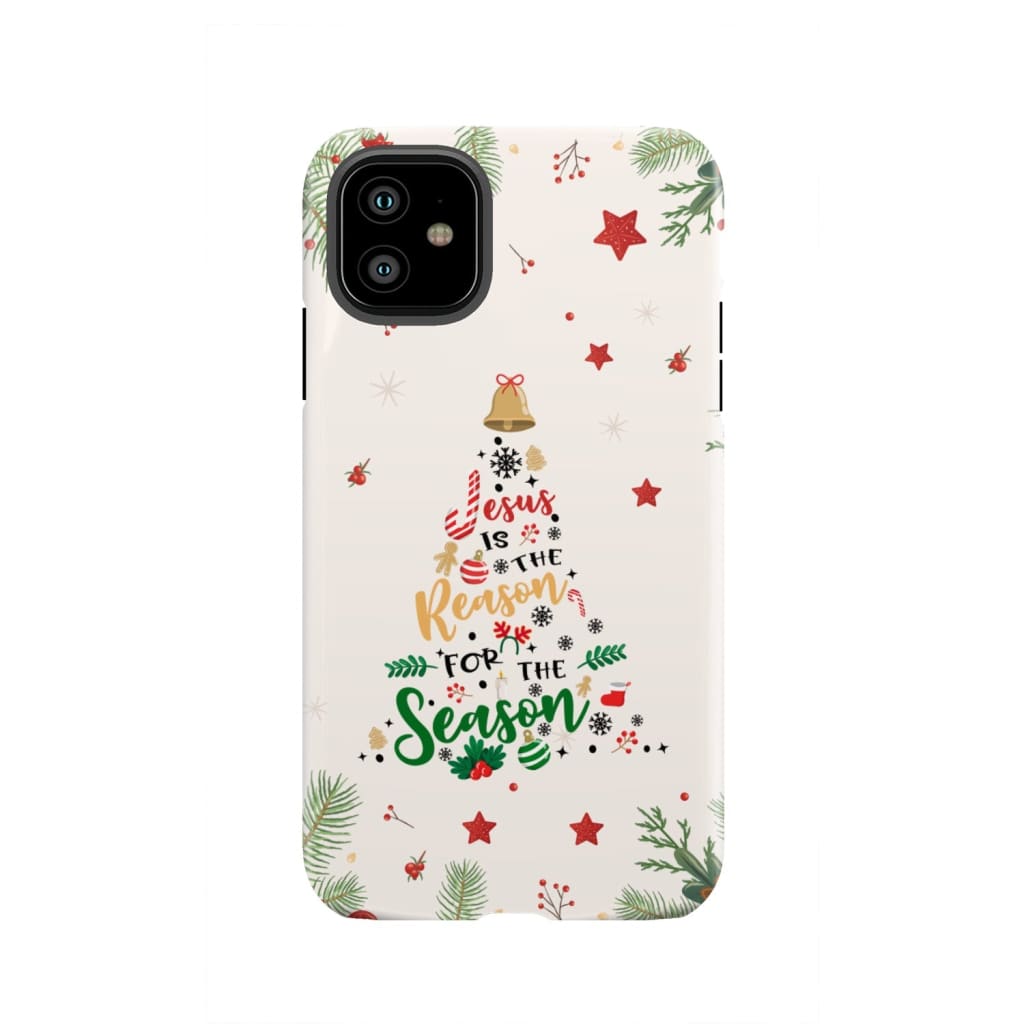 Jesus is the reason for season phone case iPhone 11 / Tough
