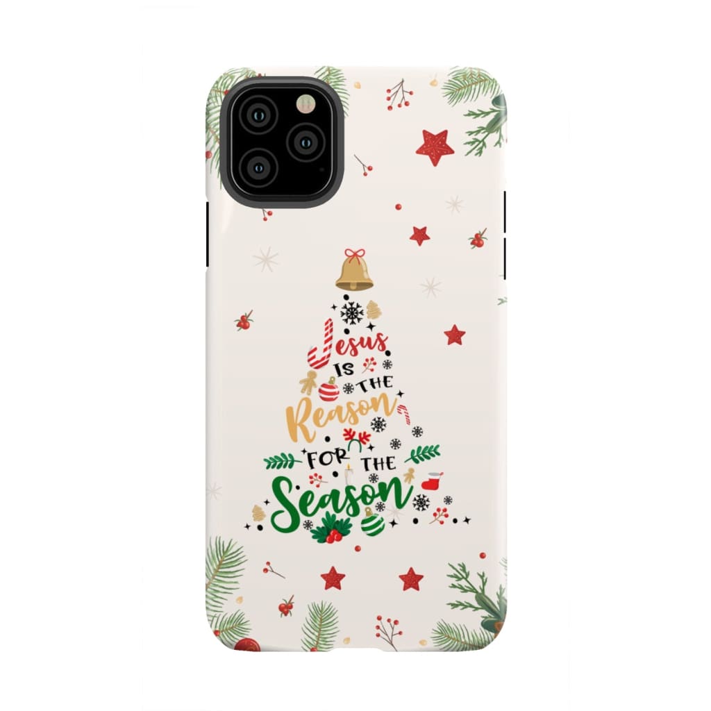 Jesus is the reason for season phone case iPhone 11 Pro Max / Tough