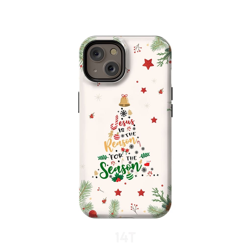 Jesus is the reason for season phone case iPhone 14 / Tough
