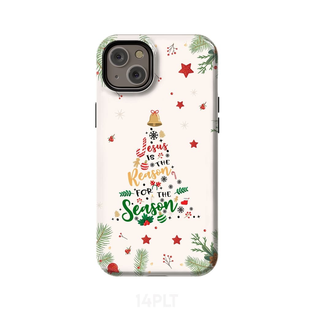 Jesus is the reason for season phone case iPhone 14 Plus / Tough