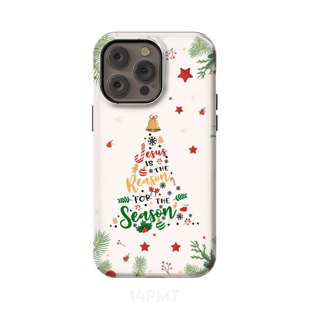 Jesus is the reason for season phone case iPhone 14 Pro Max / Tough
