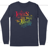 jesus is the way the truth and the life John 14:6 long sleeve shirt Navy / S