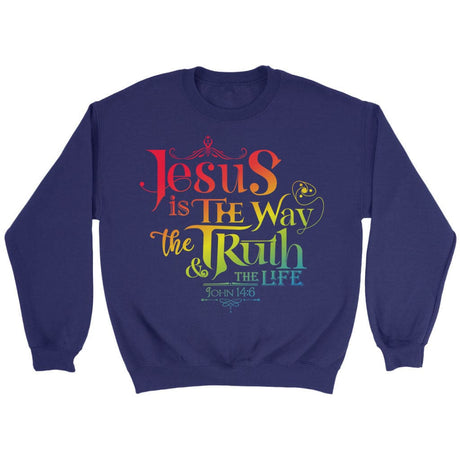 jesus is the way the truth and the life John 14:6 sweatshirt Purple / S