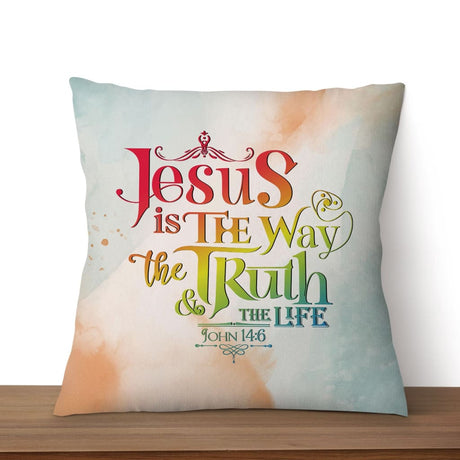 Jesus is the way the truth and the life John 14:6 pillow