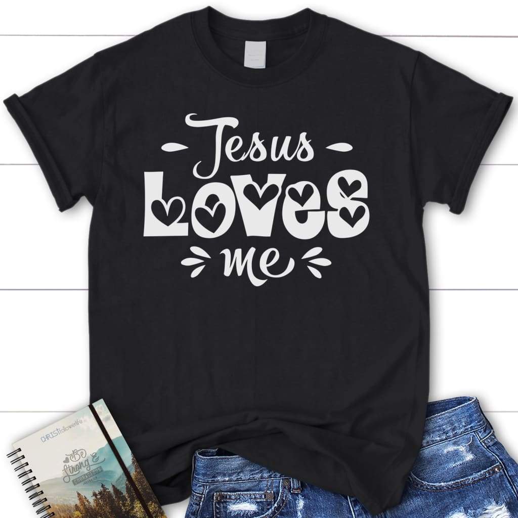 Jesus loves me womens t-shirt Black / S