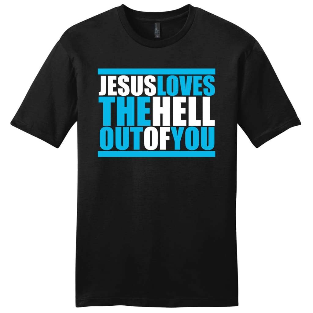 Jesus loves the hell out of you mens Christian t-shirt Black / S