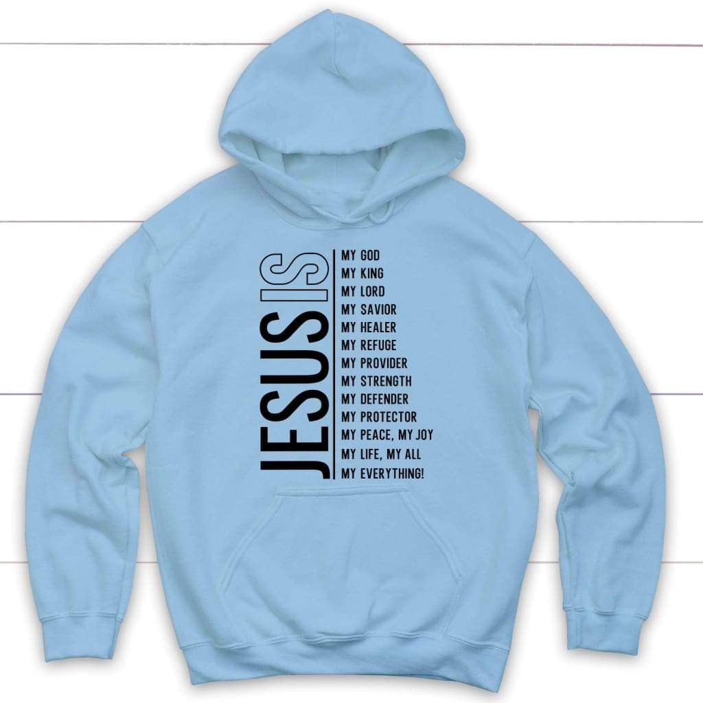 Faith-based hoodie featuring &#39;Jesus My Lord My God My All&#39; text / Light Blue