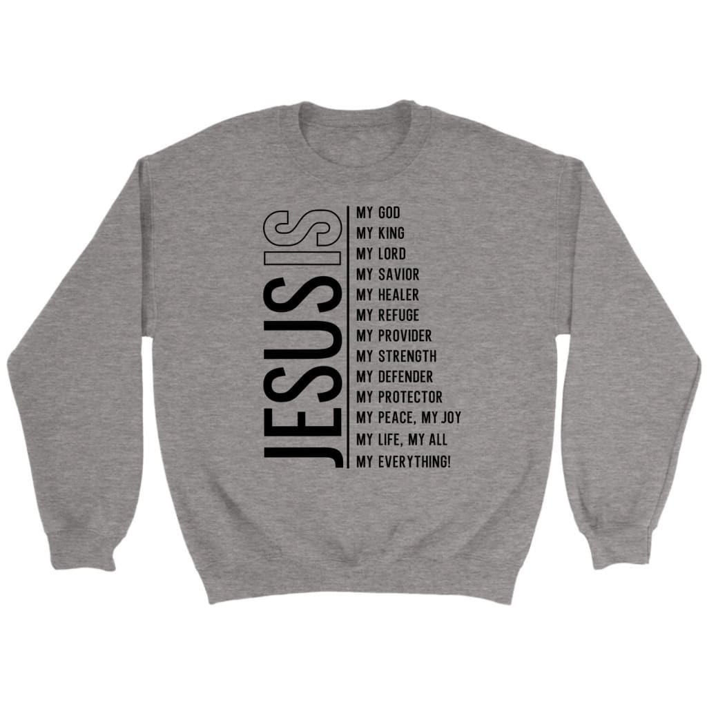 Jesus my Lord my God my all Christian sweatshirt Sport Grey / S