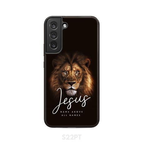 Jesus name above all names Christian phone case Samsung Galaxy S22 Plus / Tough