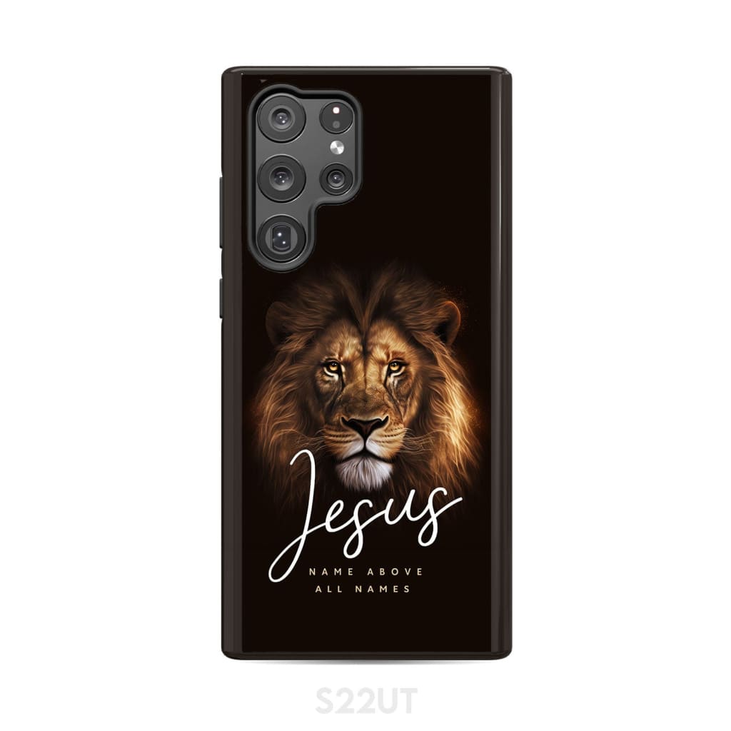 Jesus name above all names Christian phone case Samsung Galaxy S22 Ultra / Tough