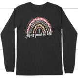 Jesus paid it all rainbow Easter Christian long sleeve t-shirt Easter gifts Dark Grey Heather / S