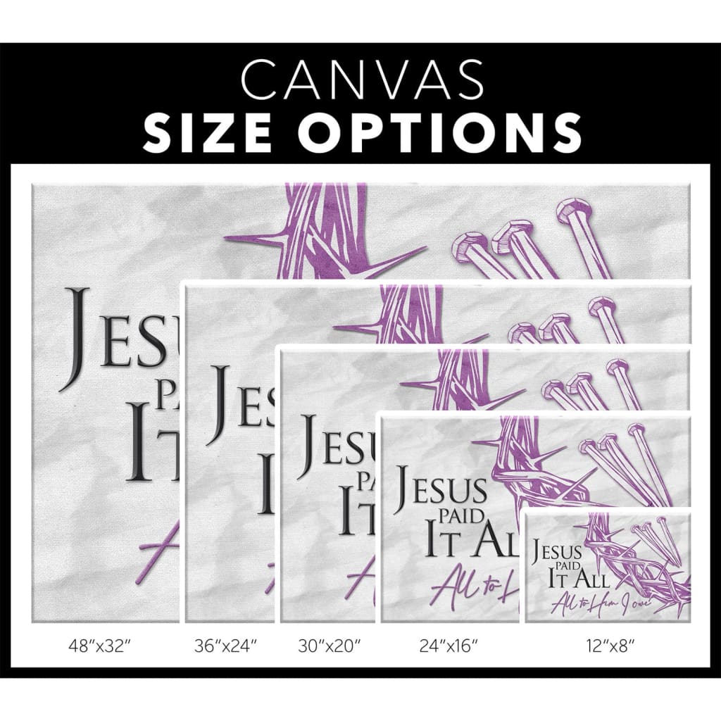 Inspirational wall art with "Jesus Paid It All," 3 nails, and crown of thorns on rustic background, great Christian gift / size option.